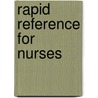 Rapid Reference for Nurses door Patricia S. Yoder-Wise