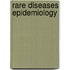 RARE DISEASES EPIDEMIOLOGY