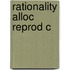 Rationality Alloc Reprod C