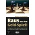 Raus aus dem "Geld-Spiel"!