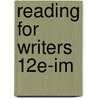 Reading For Writers 12e-Im door Onbekend