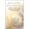 Real People, Real Presence by William Keeler