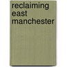 Reclaiming East Manchester door Len Grant