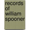 Records of William Spooner door Thomas Spooner