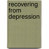 Recovering from Depression door Lesli N. Kramer