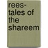 Rees- Tales Of The Shareem