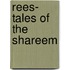 Rees- Tales Of The Shareem