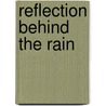 Reflection Behind The Rain door Robert Clayton Buick