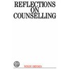Reflections on Counselling by Windy Dryden