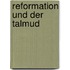 Reformation Und Der Talmud