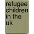 Refugee Children In The Uk