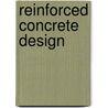 Reinforced Concrete Design door W.H. Mosley