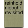 Reinhold Niebuhr Revisited by Unknown