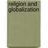 Religion And Globalization door Veronique Altglas