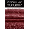 Religion In Late Modernity door Robert C. Neville
