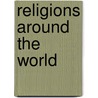 Religions Around the World door Kelly Doudna