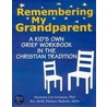 Remembering My Grandparent by Nechama Liss-Levinson