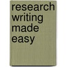 Research Writing Made Easy door Stan E. DeKoven