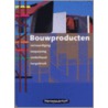 Bouwproducten by Th. van Gessel