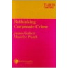 Rethinking Corporate Crime by Maurice Punch