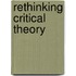 Rethinking Critical Theory