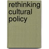 Rethinking Cultural Policy by Jim McGuigan