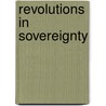 Revolutions In Sovereignty by Daniel Philpott