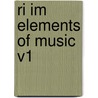 Ri Im Elements Of Music V1 door Onbekend