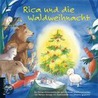 Rica und die Waldweihnacht door Renate Schupp