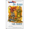 De ADHD van Andre