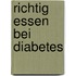 Richtig essen bei Diabetes