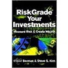 Riskgrade Your Investments door Gregory Elmiger