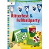 Ritterfest & Fußballparty door Marion Dawidowski