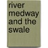 River Medway And The Swale