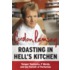 Roasting in Hell's Kitchen