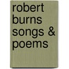 Robert Burns Songs & Poems door Burns Robert