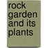 Rock Garden and Its Plants