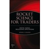 Rocket Science For Traders door John F. Ehlers