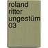 Roland Ritter Ungestüm 03