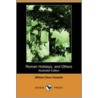Roman Holidays, And Others by William Dean Howells