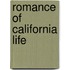Romance Of California Life