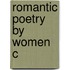 Romantic Poetry By Women C