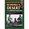 Rommel's Desert Commanders door Samuel W. Mitcham Jr.