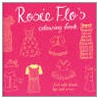 Rosie Flo's Colouring Book by Roz Streeten