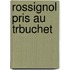 Rossignol Pris Au Trbuchet