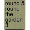Round & Round The Garden 3 door Onbekend