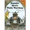 Rumble Meets Wally Warthog by Felicia Law