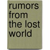 Rumors from the Lost World door Alan Davis