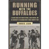 Running with the Buffaloes door Chris Lear
