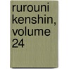 Rurouni Kenshin, Volume 24 door Nobushiro Watsuki